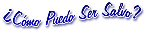 Cmo Puedo Ser Salvo?